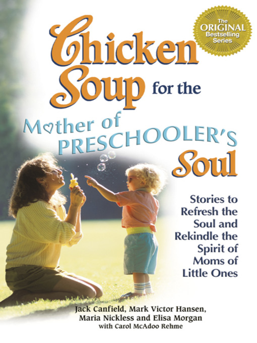 Title details for Chicken Soup for the Mothers of Preschooler's Soul by Mark Victor Hansen - Available